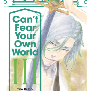 Novel - Bleach - Can't Fear Your Own World Vol.03